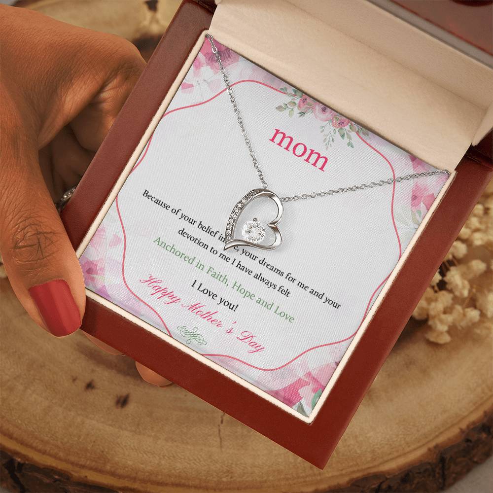 Beautiful Mother's Day gift for Mom "MOM, Because of your belief in me" Forever Love Necklace