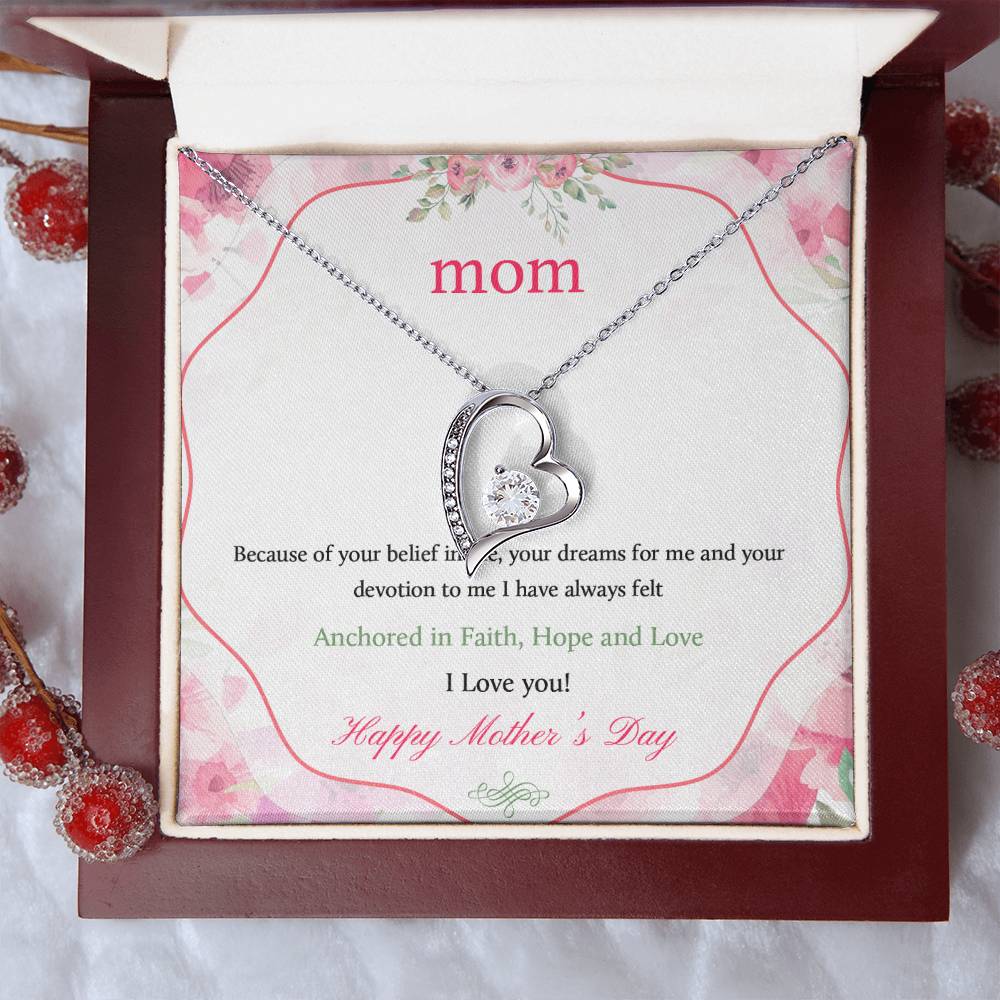 Beautiful Mother's Day gift for Mom "MOM, Because of your belief in me" Forever Love Necklace
