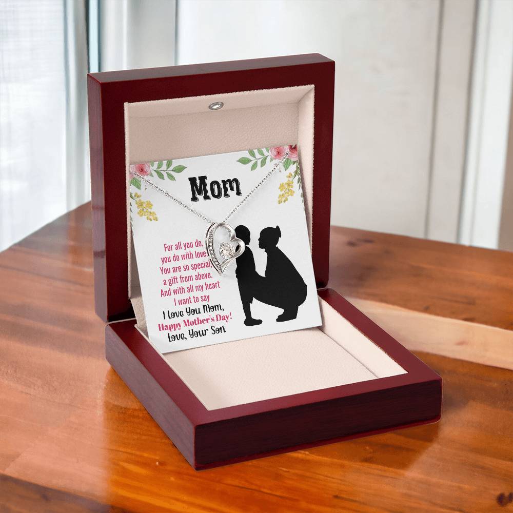 Beautiful Mother's Day gift for Mom from Son "MOM, For all you do, you do with love" Forever Love Necklace