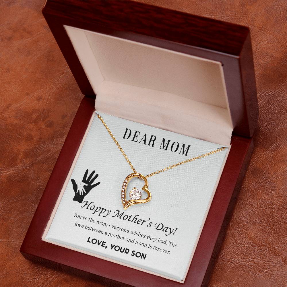 Beautiful Mother's Day gift for Mom from Son "DEAR MOM You're the mom everyone wishes they had" Forever Love Necklace
