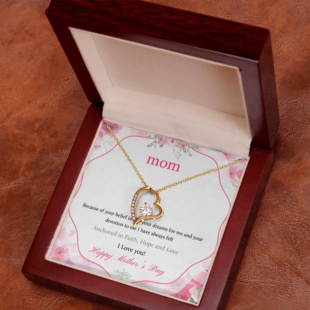 Beautiful Mother's Day gift for Mom "MOM, Because of your belief in me" Forever Love Necklace