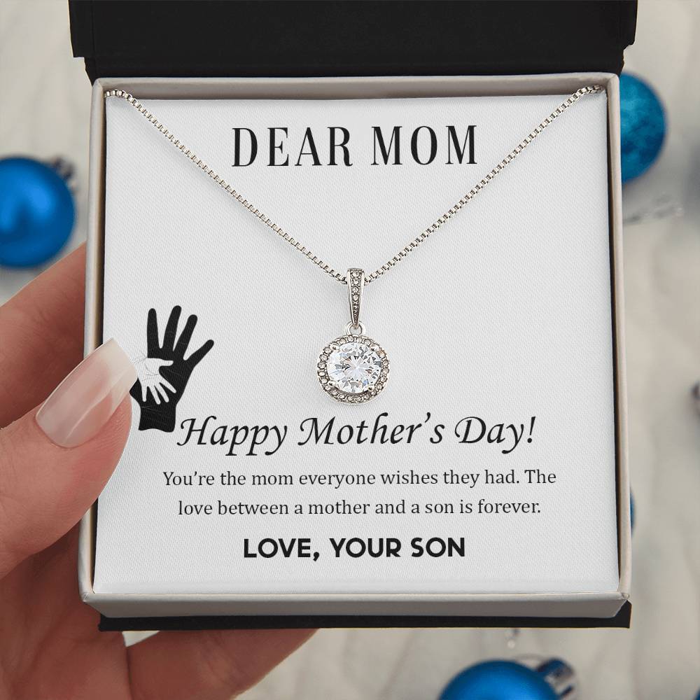 Beautiful Mother's Day gift for Mom from Son "DEAR MOM You're the mom everyone wishes they had" Eternal Hope Necklace