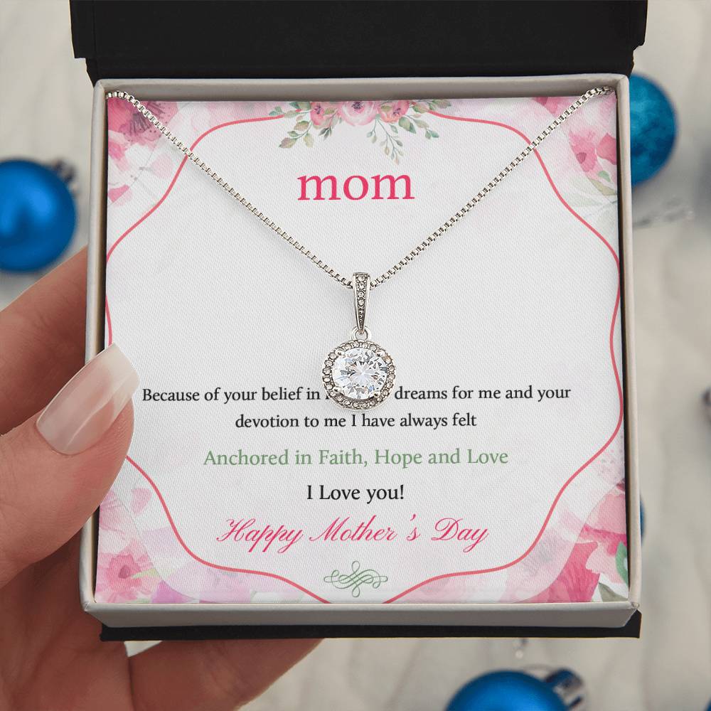 Beautiful Mother's Day gift for Mom "MOM, Because of your belief in me" Eternal Hope Necklace
