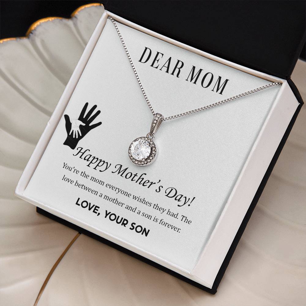 Beautiful Mother's Day gift for Mom from Son "DEAR MOM You're the mom everyone wishes they had" Eternal Hope Necklace