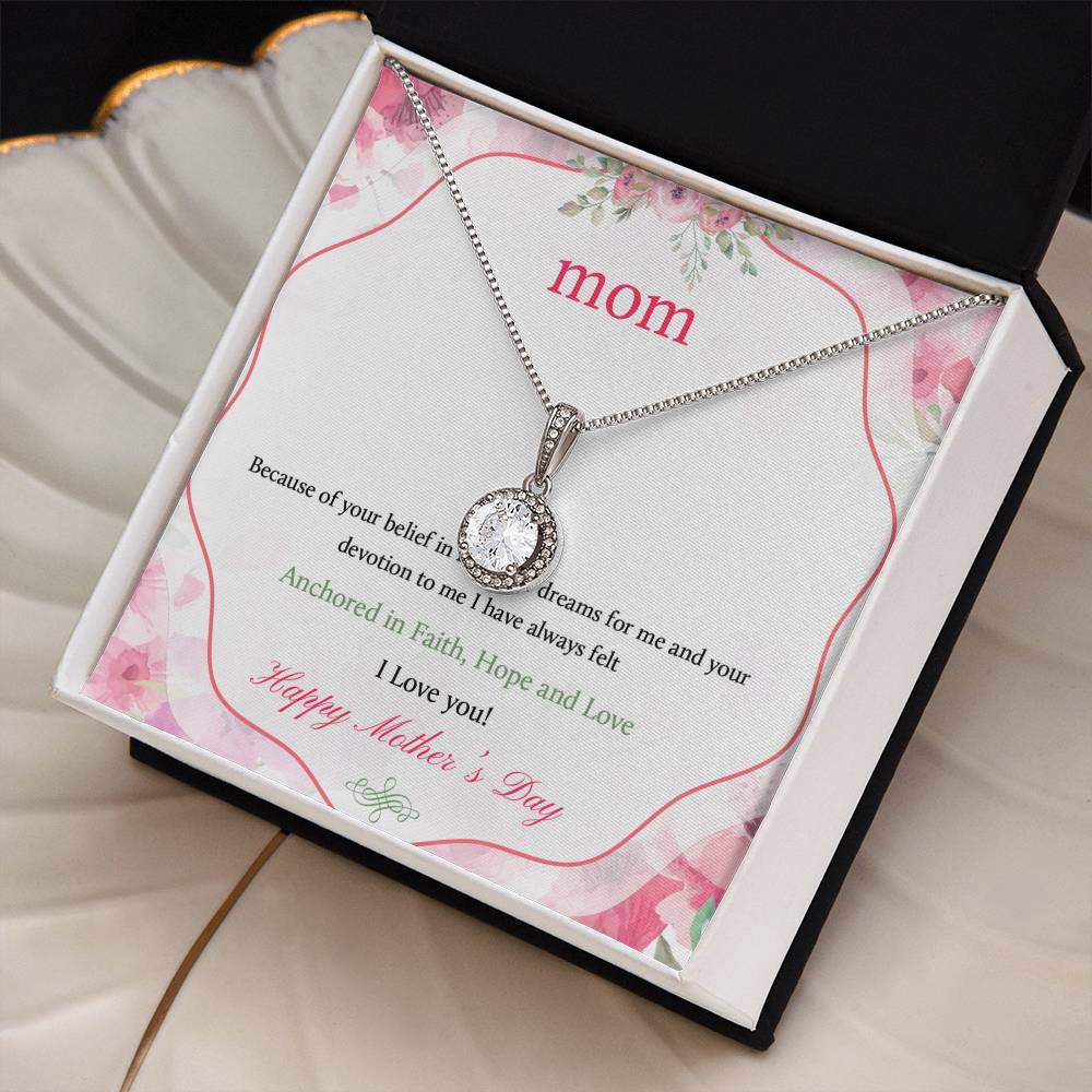 Beautiful Mother's Day gift for Mom "MOM, Because of your belief in me" Eternal Hope Necklace