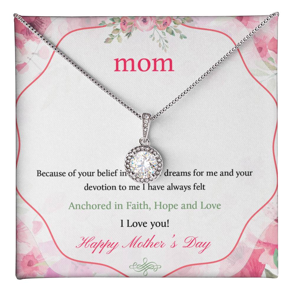 Beautiful Mother's Day gift for Mom "MOM, Because of your belief in me" Eternal Hope Necklace