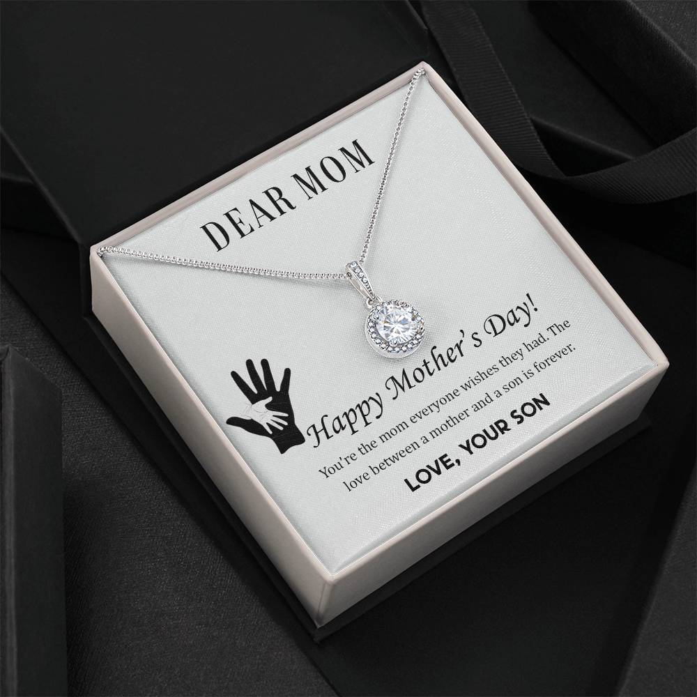 Beautiful Mother's Day gift for Mom from Son "DEAR MOM You're the mom everyone wishes they had" Eternal Hope Necklace