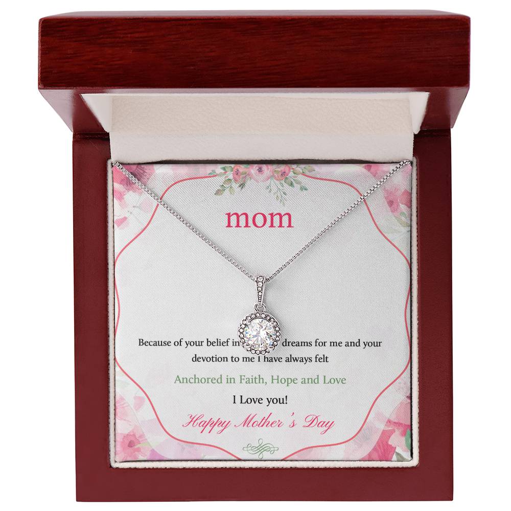 Beautiful Mother's Day gift for Mom "MOM, Because of your belief in me" Eternal Hope Necklace
