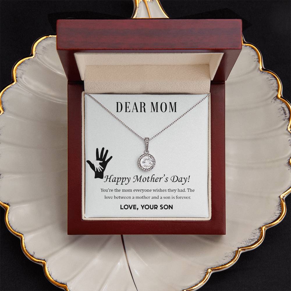 Beautiful Mother's Day gift for Mom from Son "DEAR MOM You're the mom everyone wishes they had" Eternal Hope Necklace