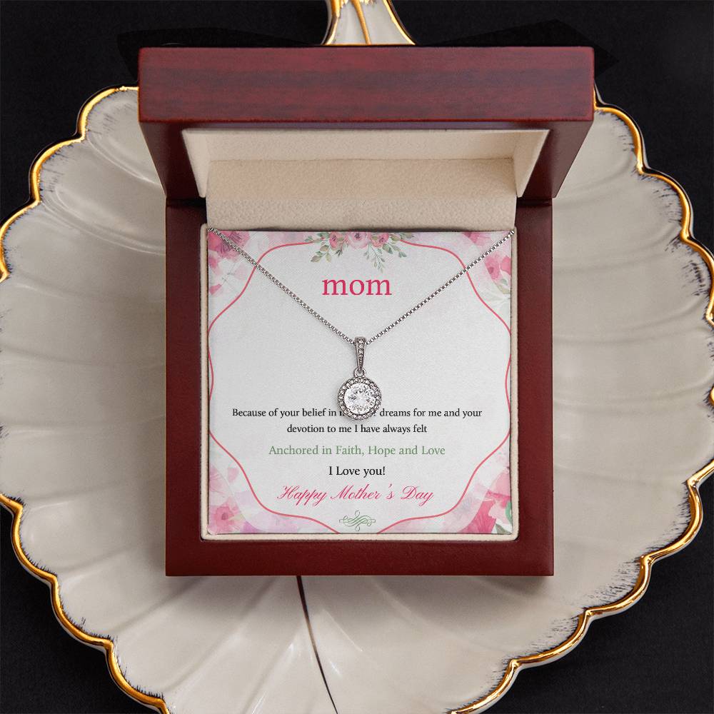 Beautiful Mother's Day gift for Mom "MOM, Because of your belief in me" Eternal Hope Necklace