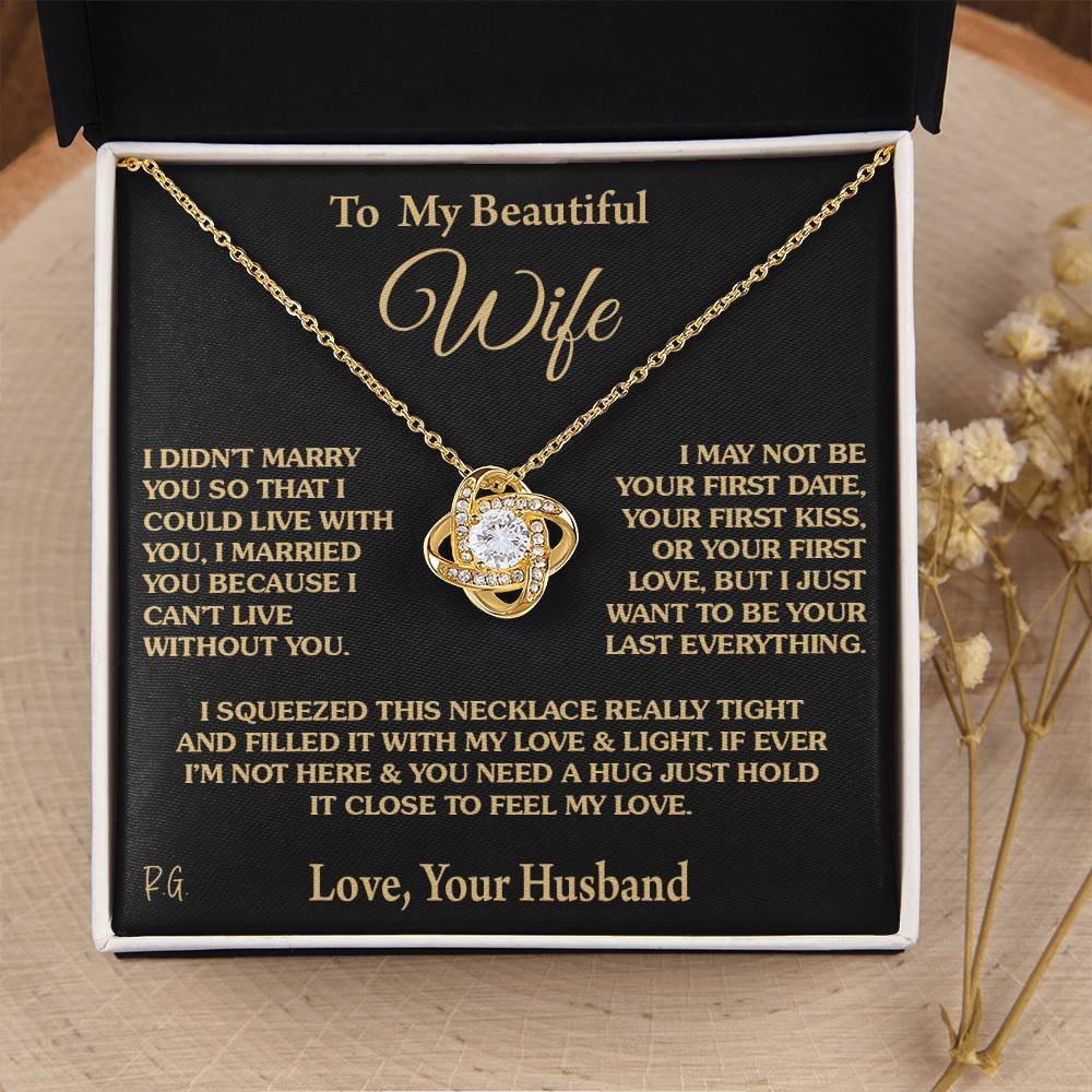 Gift for Wife "I Can't Live Without You" Love Knot Necklace