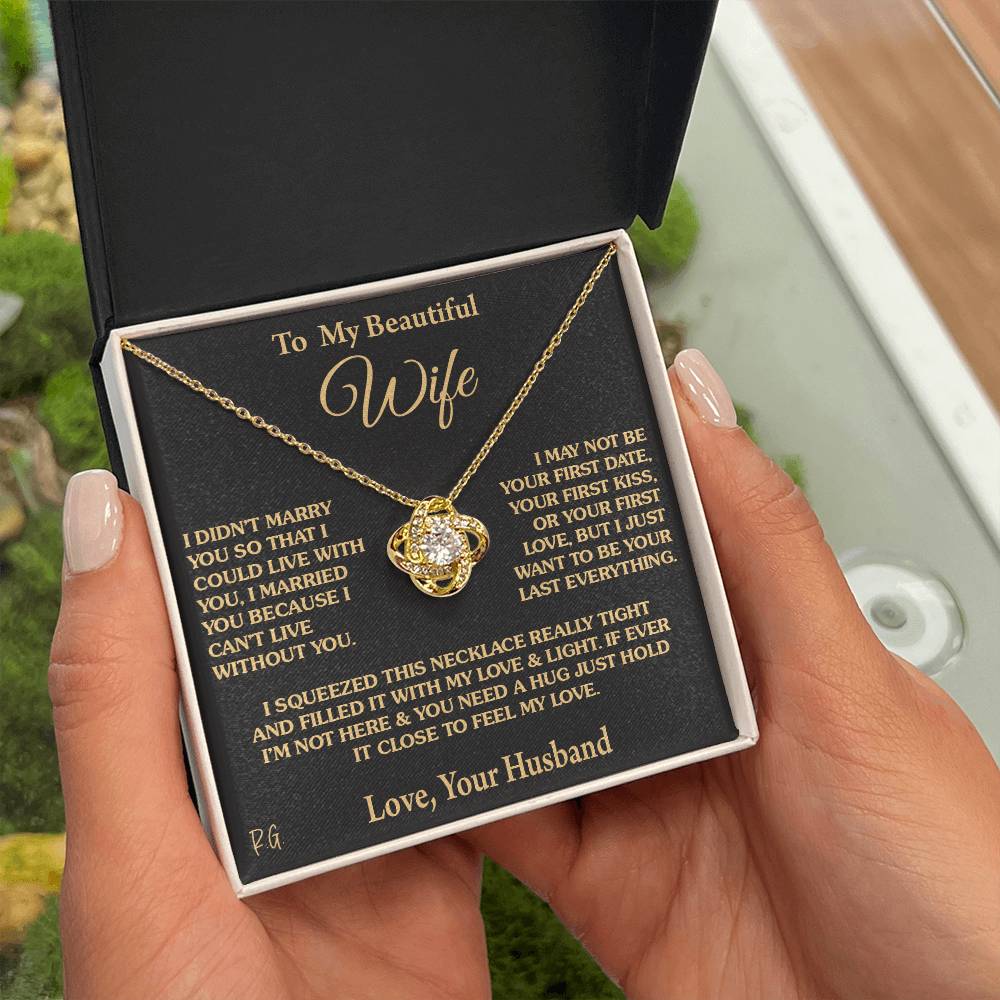 Gift for Wife "I Can't Live Without You" Love Knot Necklace