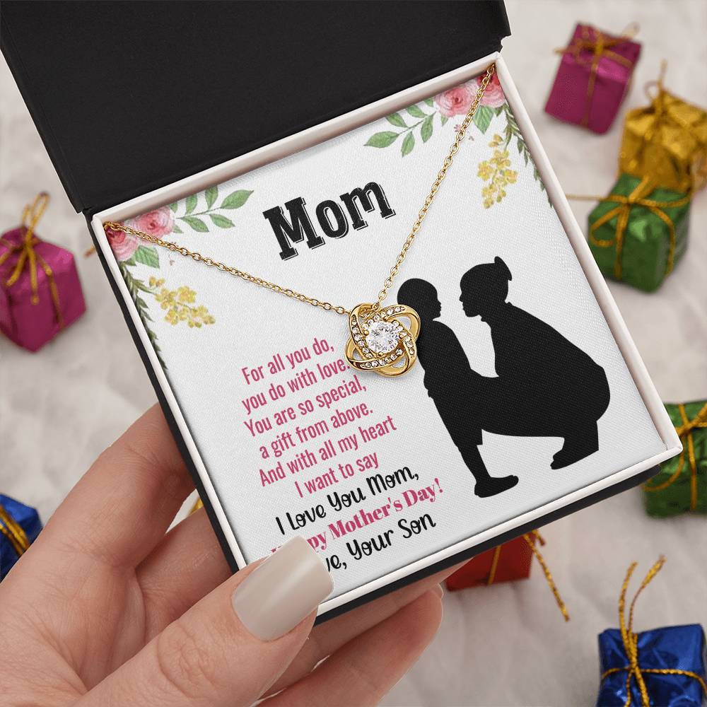 Beautiful Mother's Day gift for Mom from Son "MOM, For all you do, you do with love" Love Knot Necklace