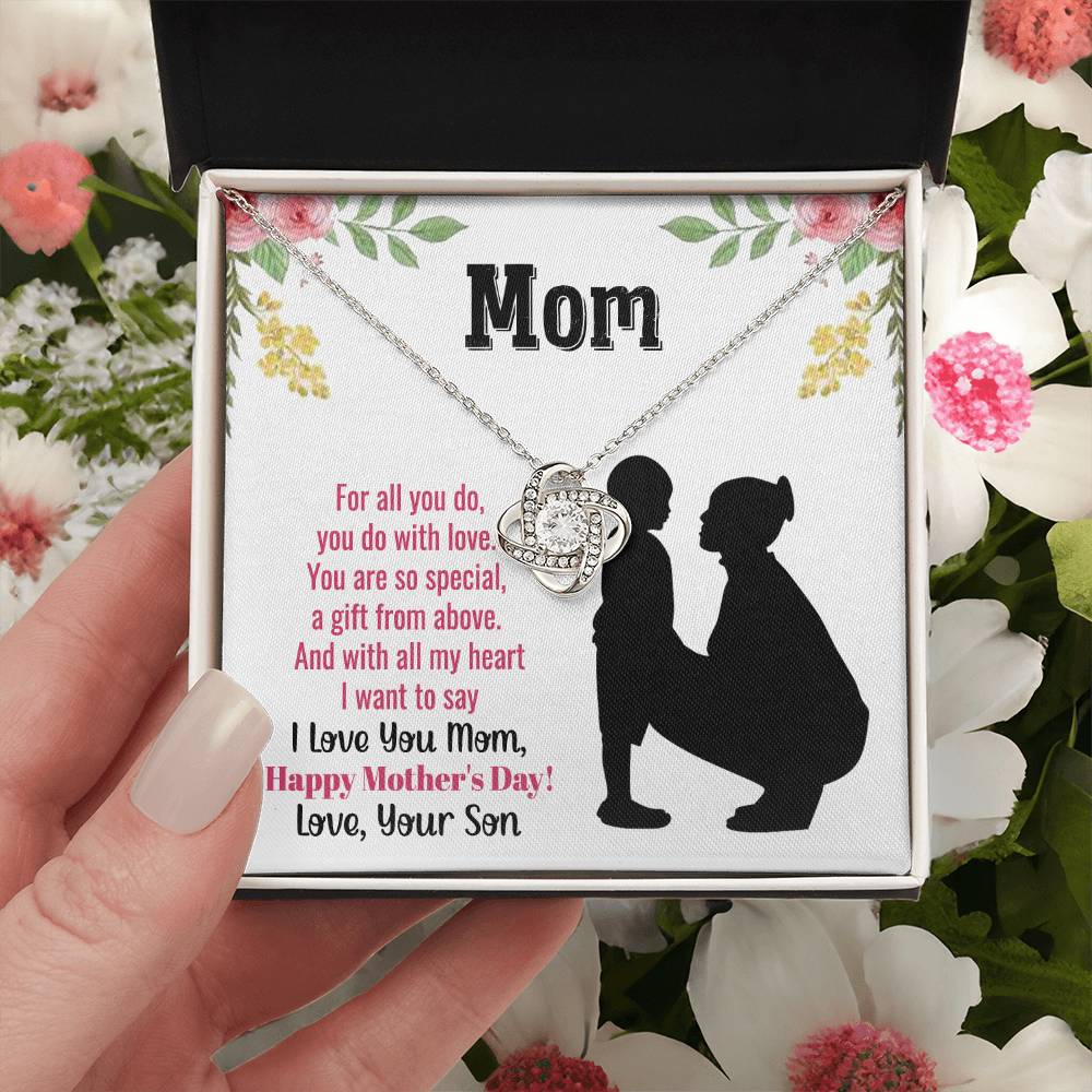 Beautiful Mother's Day gift for Mom from Son "MOM, For all you do, you do with love" Love Knot Necklace