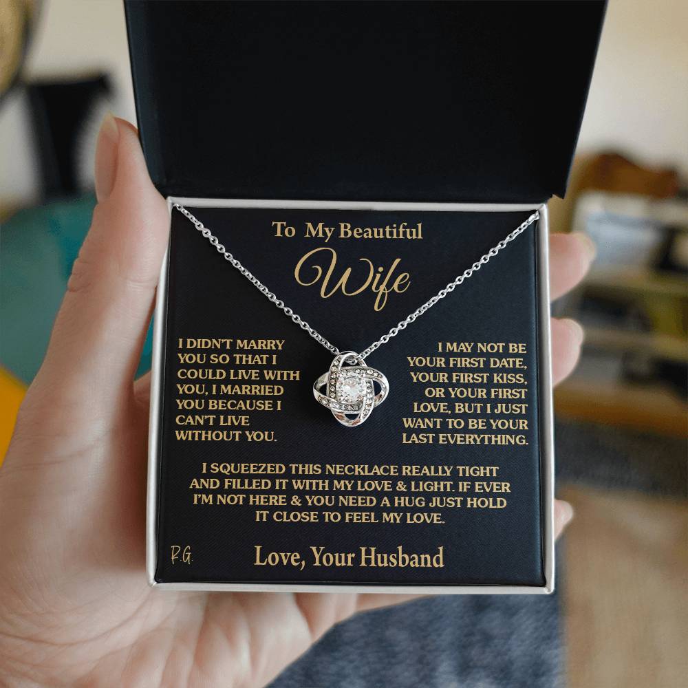 Gift for Wife "I Can't Live Without You" Love Knot Necklace