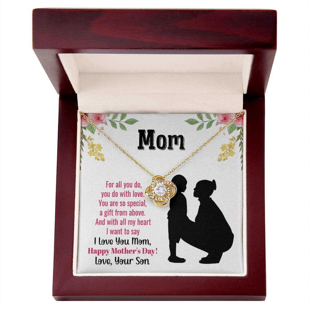 Beautiful Mother's Day gift for Mom from Son "MOM, For all you do, you do with love" Love Knot Necklace