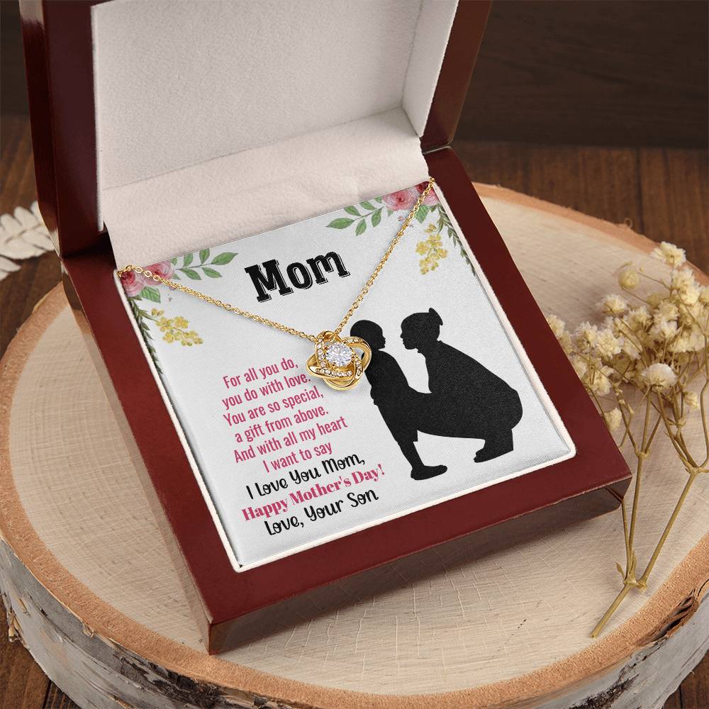Beautiful Mother's Day gift for Mom from Son "MOM, For all you do, you do with love" Love Knot Necklace
