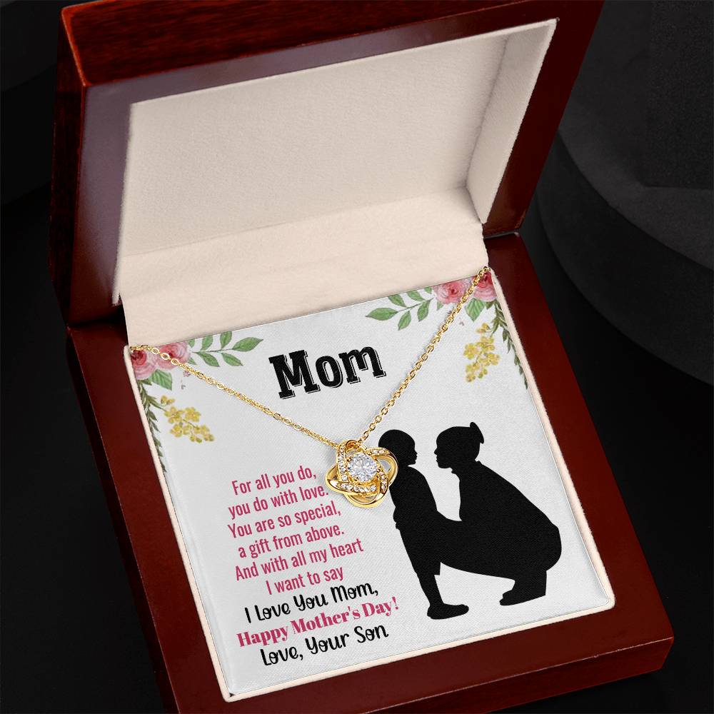 Beautiful Mother's Day gift for Mom from Son "MOM, For all you do, you do with love" Love Knot Necklace