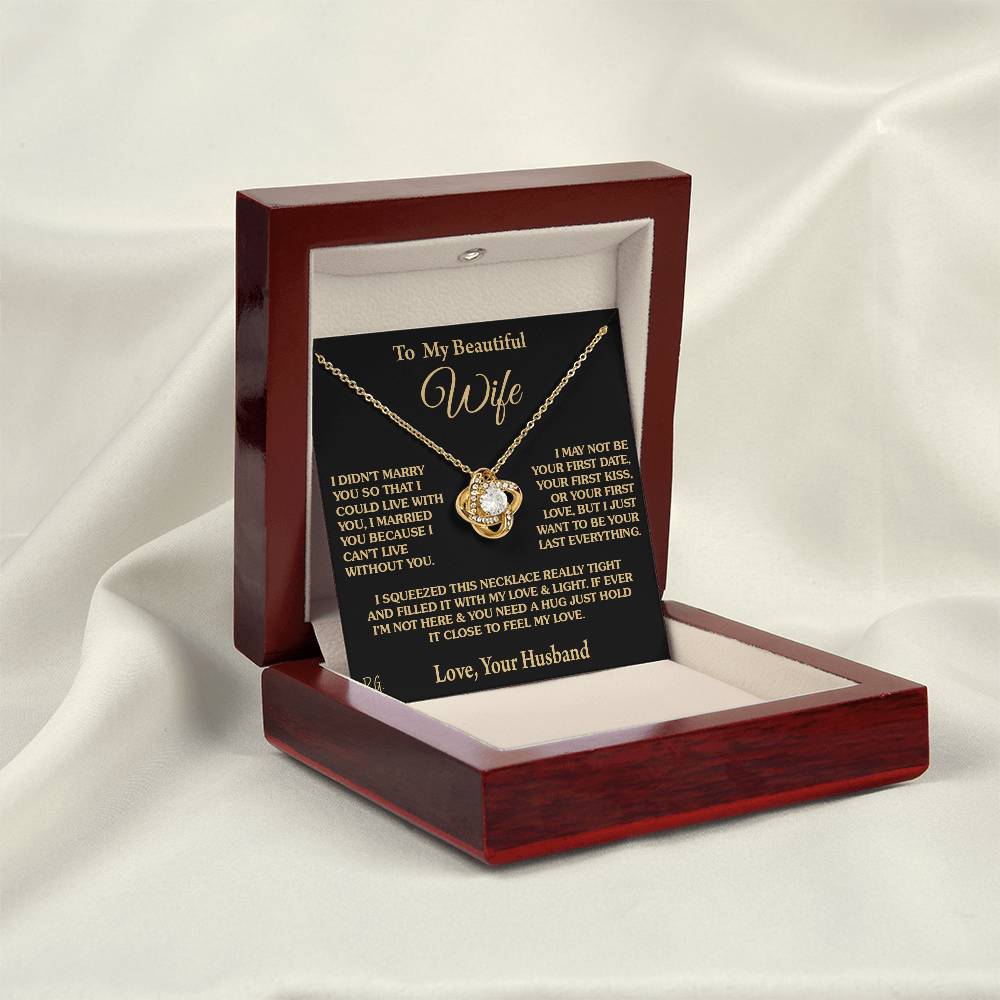Gift for Wife "I Can't Live Without You" Love Knot Necklace