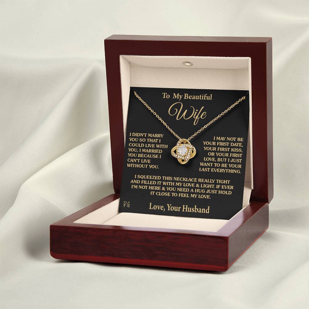Gift for Wife "I Can't Live Without You" Love Knot Necklace