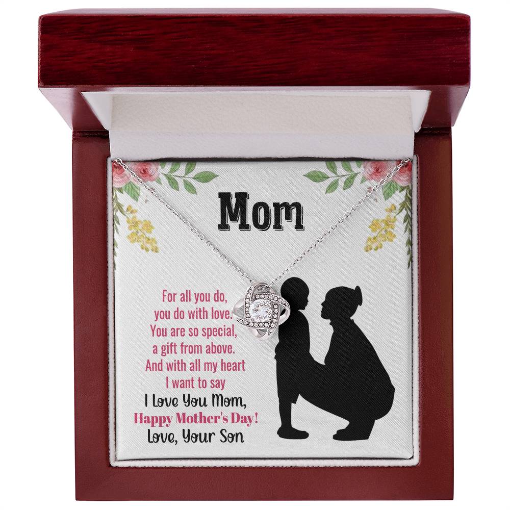 Beautiful Mother's Day gift for Mom from Son "MOM, For all you do, you do with love" Love Knot Necklace