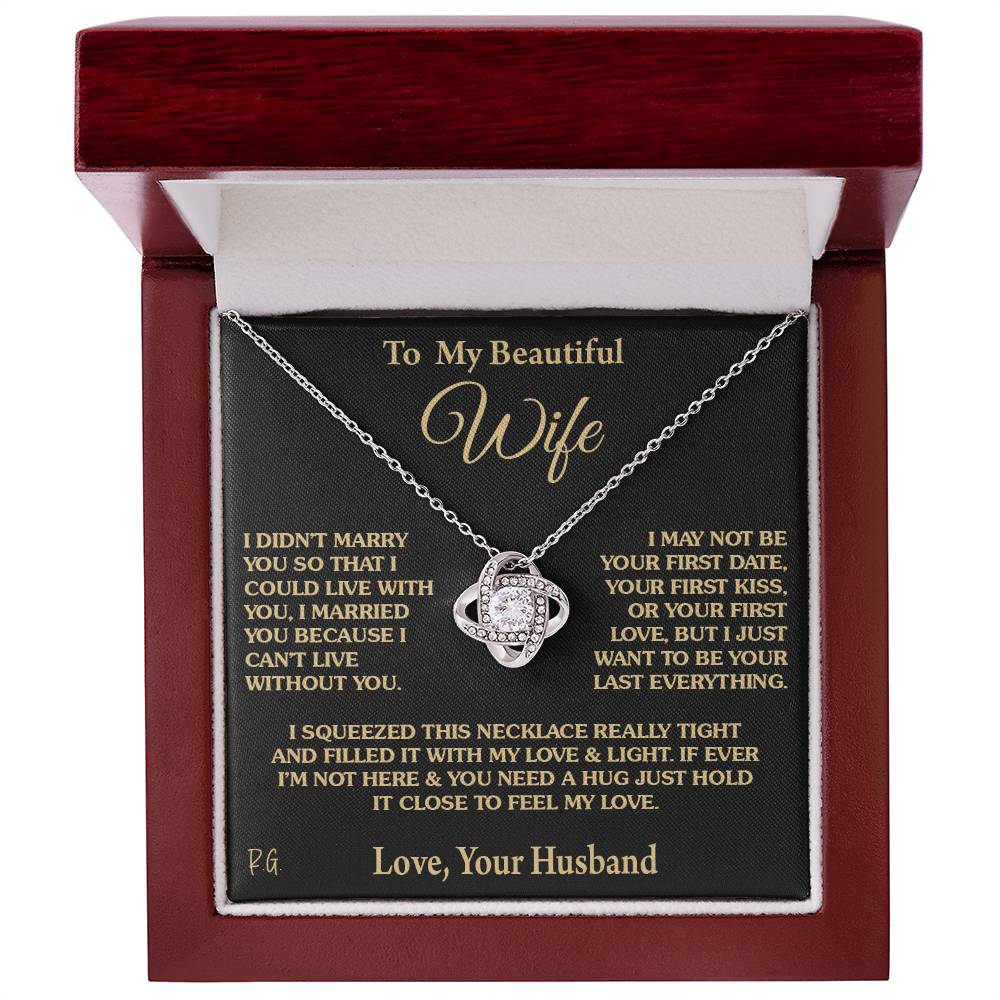 Gift for Wife "I Can't Live Without You" Love Knot Necklace