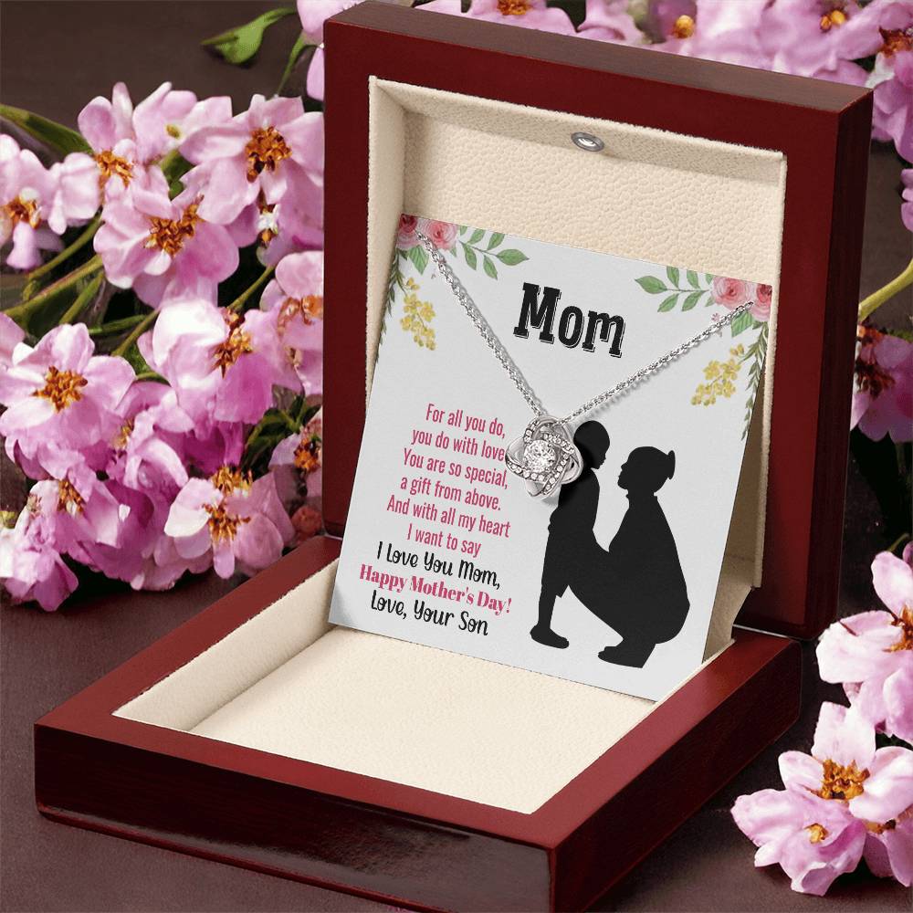 Beautiful Mother's Day gift for Mom from Son "MOM, For all you do, you do with love" Love Knot Necklace
