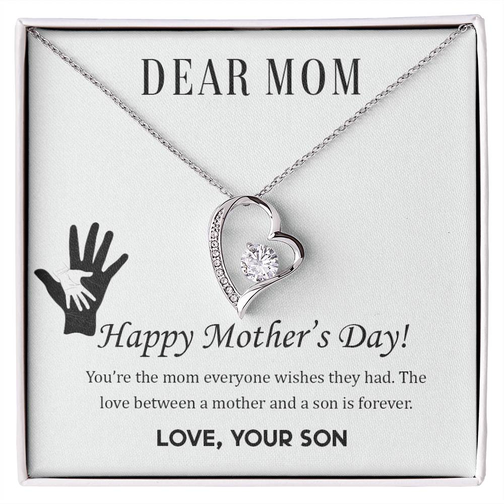 Beautiful Mother's Day gift for Mom from Son "DEAR MOM You're the mom everyone wishes they had" Forever Love Necklace