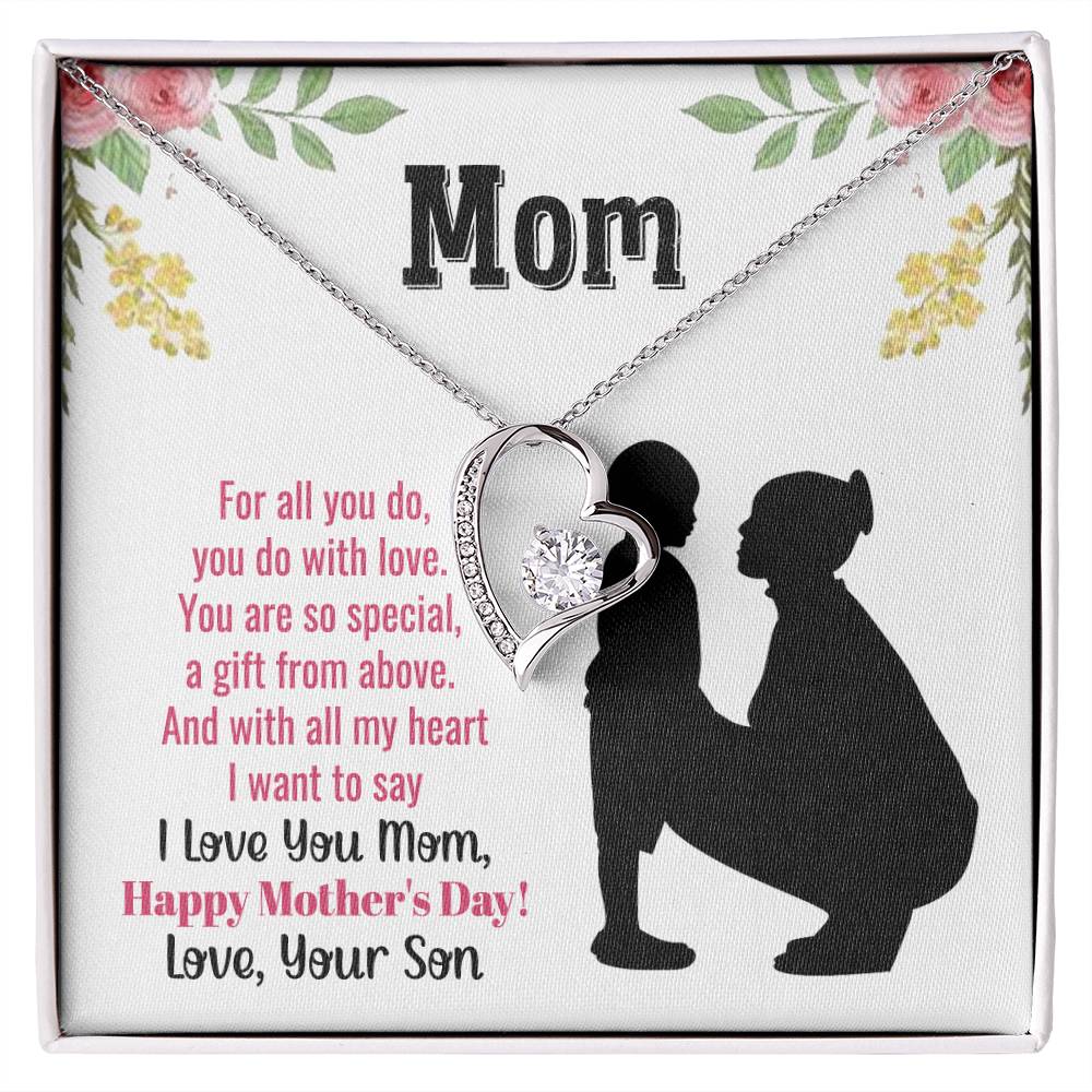 Beautiful Mother's Day gift for Mom from Son "MOM, For all you do, you do with love" Forever Love Necklace