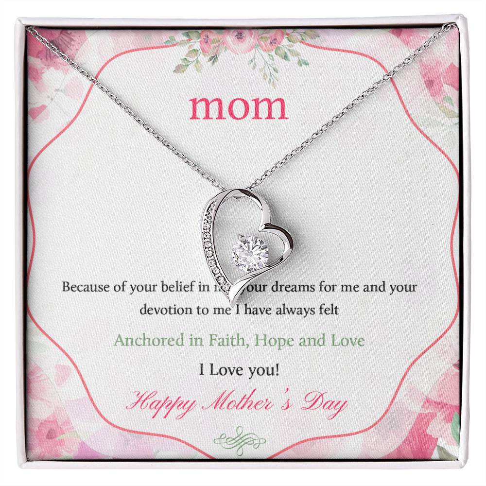 Beautiful Mother's Day gift for Mom "MOM, Because of your belief in me" Forever Love Necklace