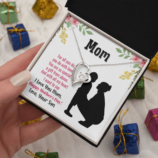 Beautiful Mother's Day gift for Mom from Son "MOM, For all you do, you do with love" Forever Love Necklace