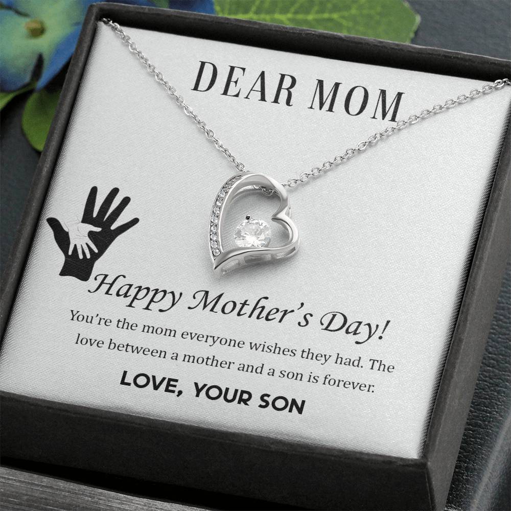 Beautiful Mother's Day gift for Mom from Son "DEAR MOM You're the mom everyone wishes they had" Forever Love Necklace