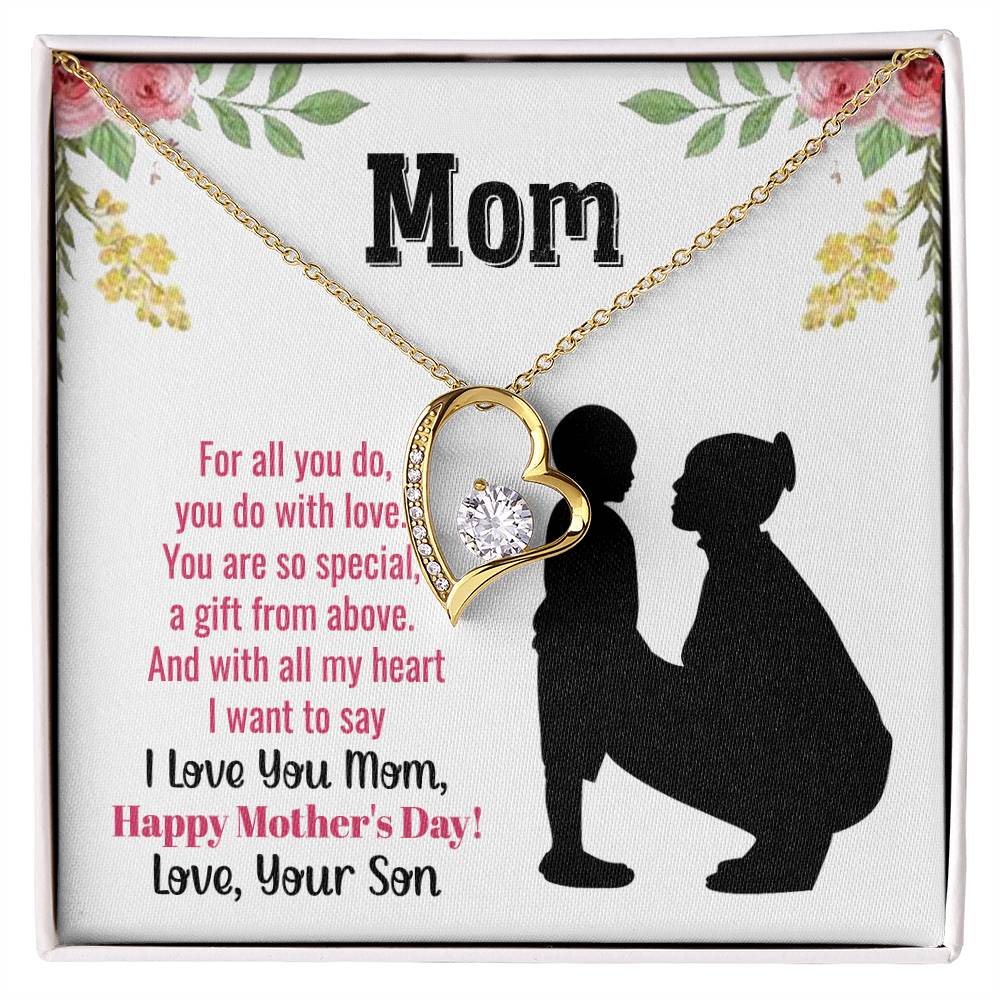 Beautiful Mother's Day gift for Mom from Son "MOM, For all you do, you do with love" Forever Love Necklace