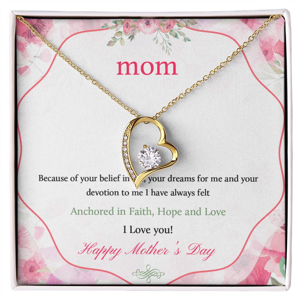 Beautiful Mother's Day gift for Mom "MOM, Because of your belief in me" Forever Love Necklace
