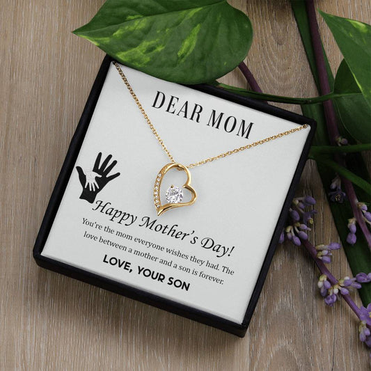 Beautiful Mother's Day gift for Mom from Son "DEAR MOM You're the mom everyone wishes they had" Forever Love Necklace
