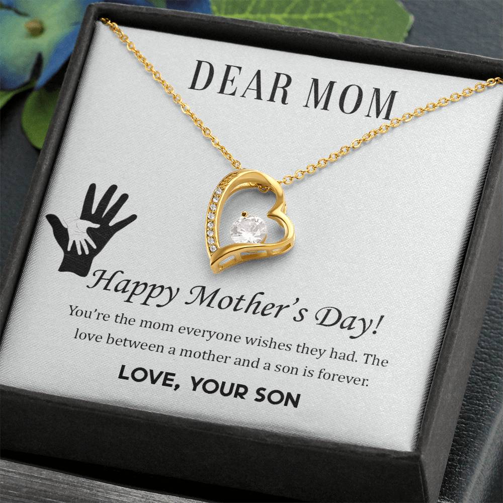 Beautiful Mother's Day gift for Mom from Son "DEAR MOM You're the mom everyone wishes they had" Forever Love Necklace